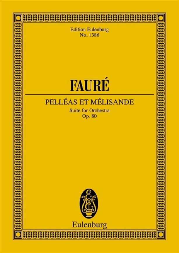 Pelléas et Mélisande op. 80